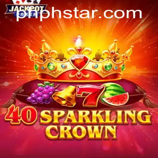 The Fascination of 40SparklingCrown: A New Era in Gaming with PHSTAR
